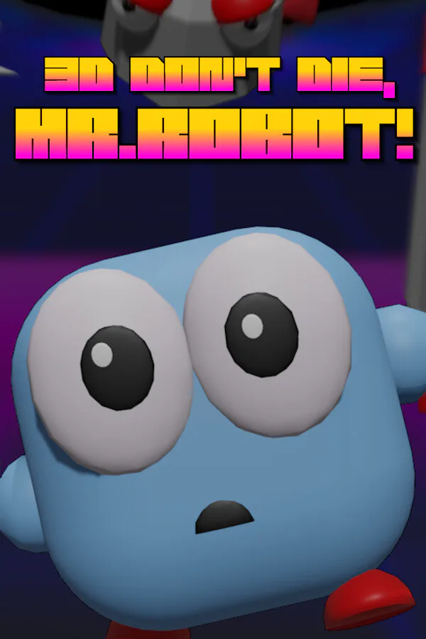 Copertina di 3D Don't Die Mr Robot