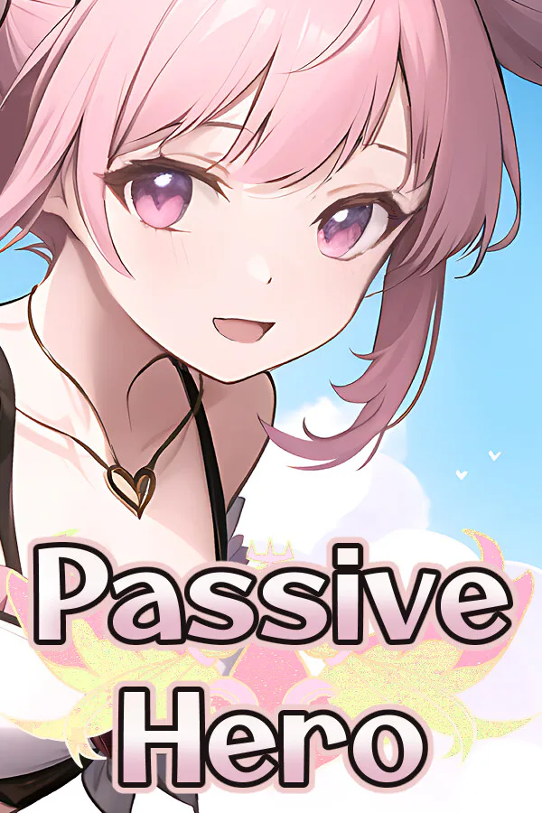 Copertina di Passive Hero: Save the World in 100 Days!