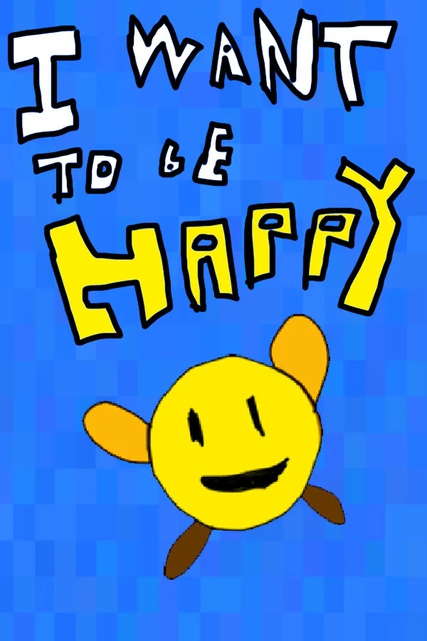 Copertina di I Want To Be Happy
