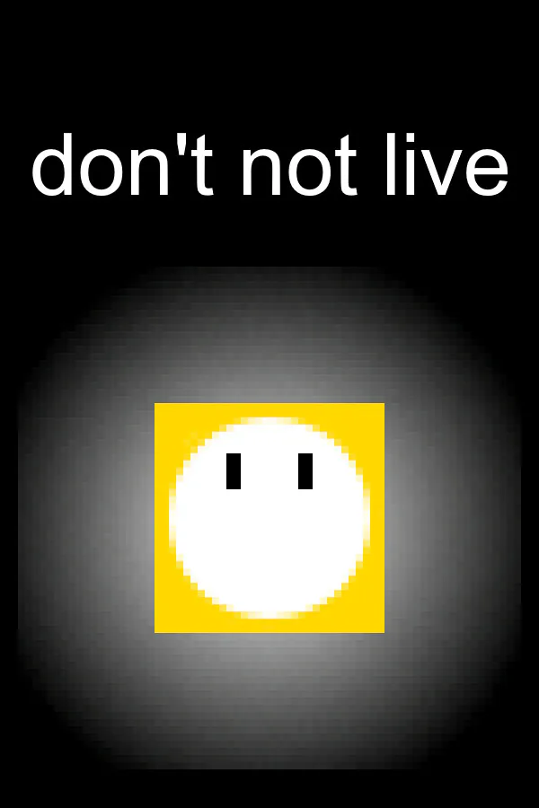 Copertina di don't not live
