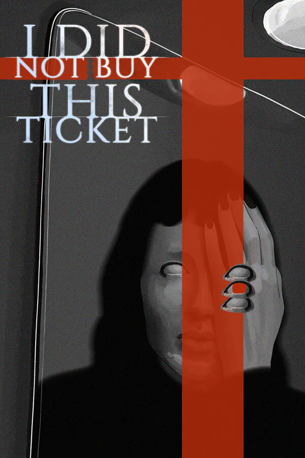Copertina di I Did Not Buy This Ticket