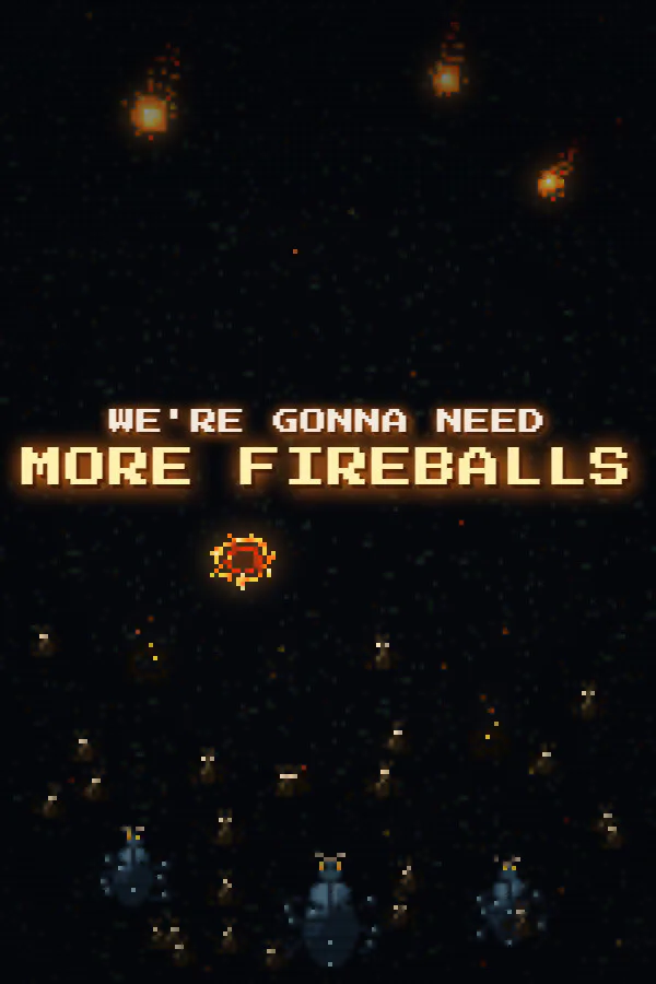 Copertina di We're Gonna Need More Fireballs