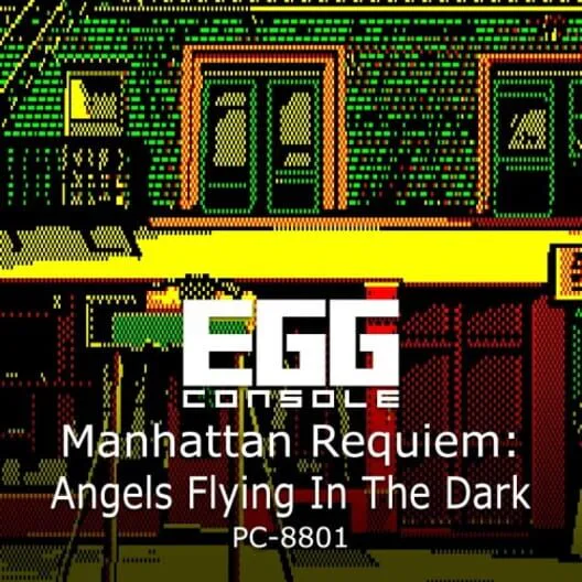 Copertina di EGGCONSOLE Manhattan Requiem: Angels Flying In The Dark PC-8801
