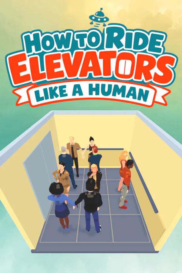 Copertina di How To Ride Elevators Like A Human