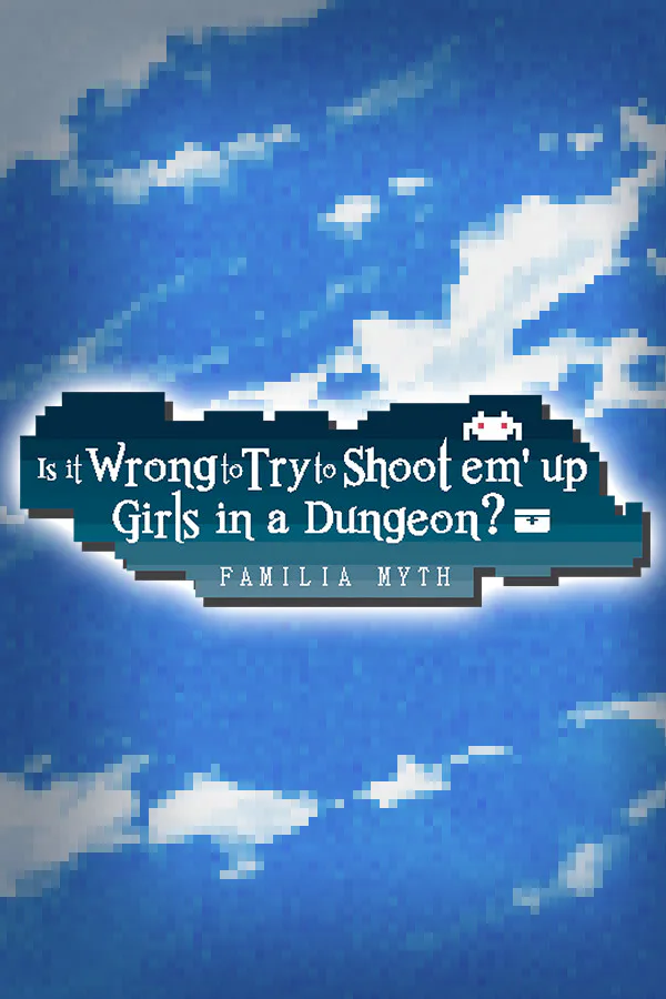 Copertina di Is it Wrong to Try to Shoot 'em up Girls in a Dungeon?