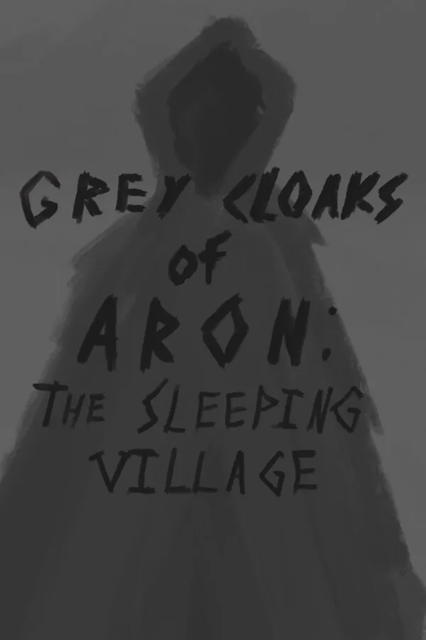 Copertina di Grey Cloaks of Aron: The Sleeping Village