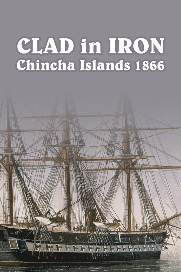 Copertina di Clad in Iron: Chincha Islands 1866
