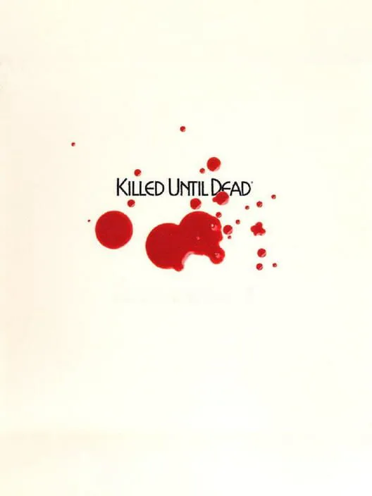 Copertina di Killed Until Dead