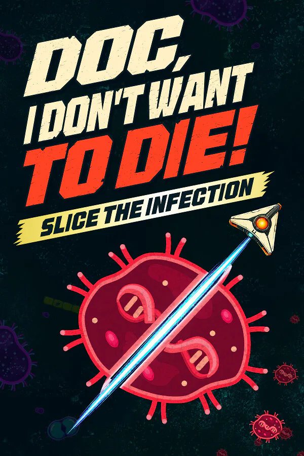 Copertina di Doc, I Don't Want to Die! Slice the Infection
