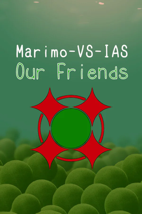Copertina di Marimo-VS-IAS: Our Friends