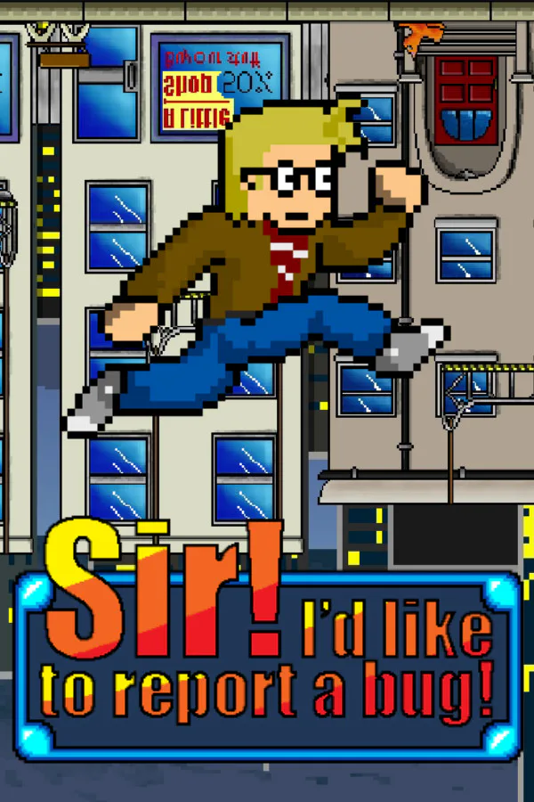 Copertina di Sir! I'd Like To Report A Bug!