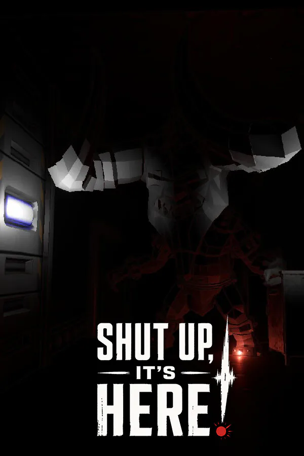 Copertina di SHUT UP, IT'S HERE!