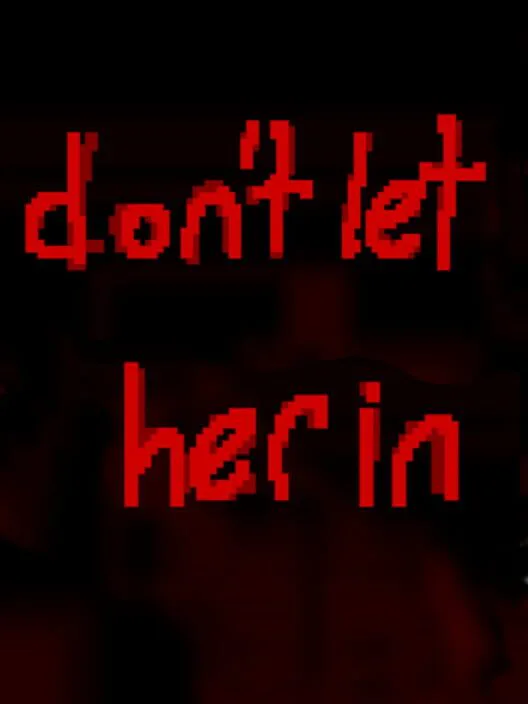 Copertina di Don't Let Her In