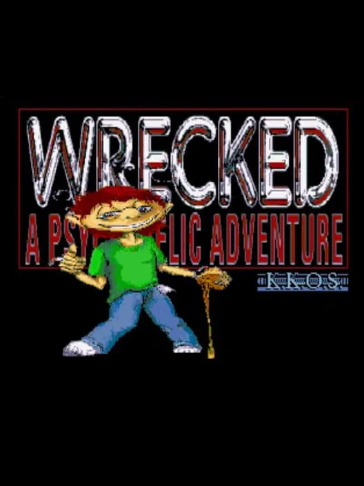 Copertina di Wrecked: A Psychedelic Adventure