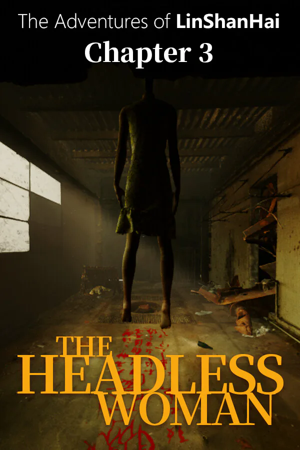 Copertina di The Adventures of LinShanHai - Chapter3:The Headless Woman