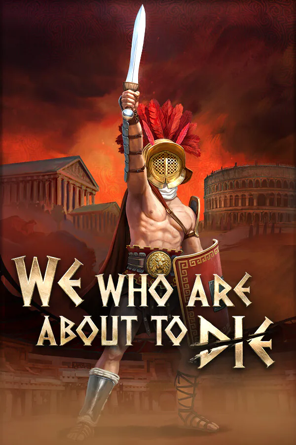 Copertina di We Who Are About To Die