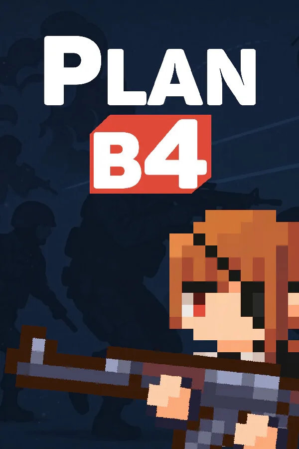 Copertina di Plan B4: Proceed with the Plan A