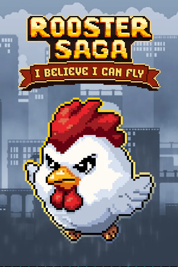 Copertina di Rooster Saga: I Believe I Can Fly