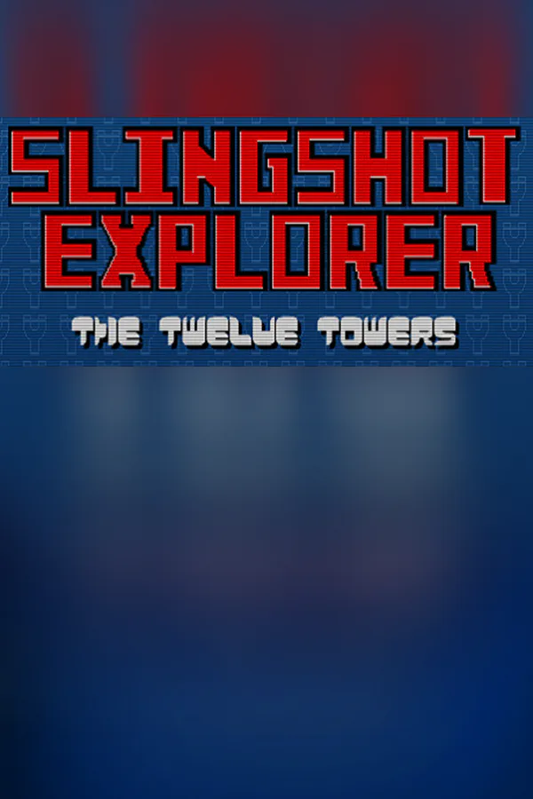 Copertina di Slingshot Explorer: The Twelve Towers