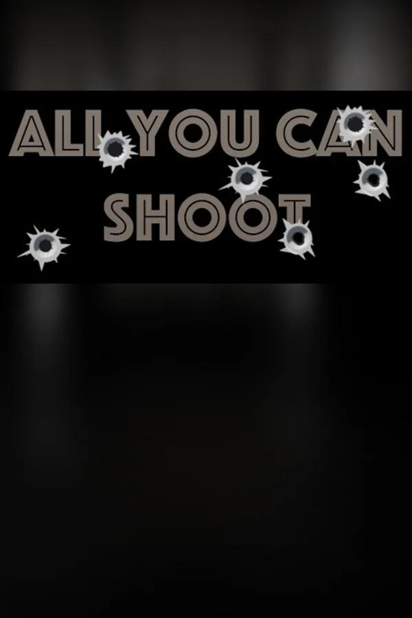 Copertina di All You Can Shoot