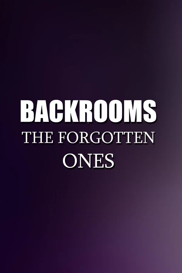 Copertina di Backrooms: The Forgotten Ones