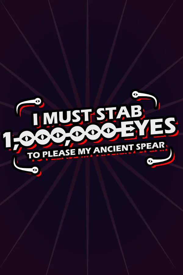 Copertina di I Must Stab 1,000,000 Eyes to Please My Ancient Spear