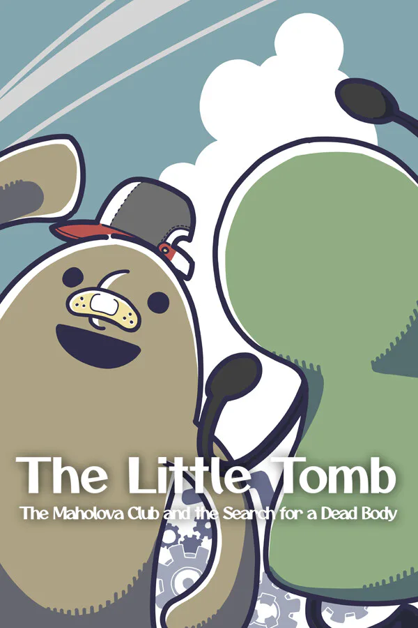 Copertina di The Little Tomb: The Maholova Club and the Search for a Dead Body