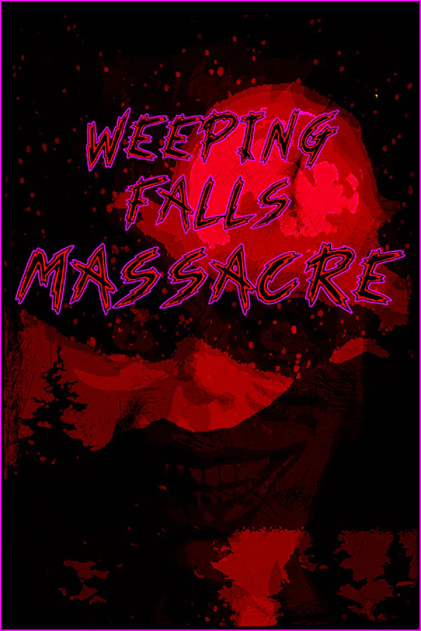 Copertina di Weeping Falls Massacre