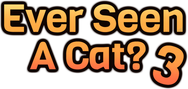 Ever Seen A Cat? 3
