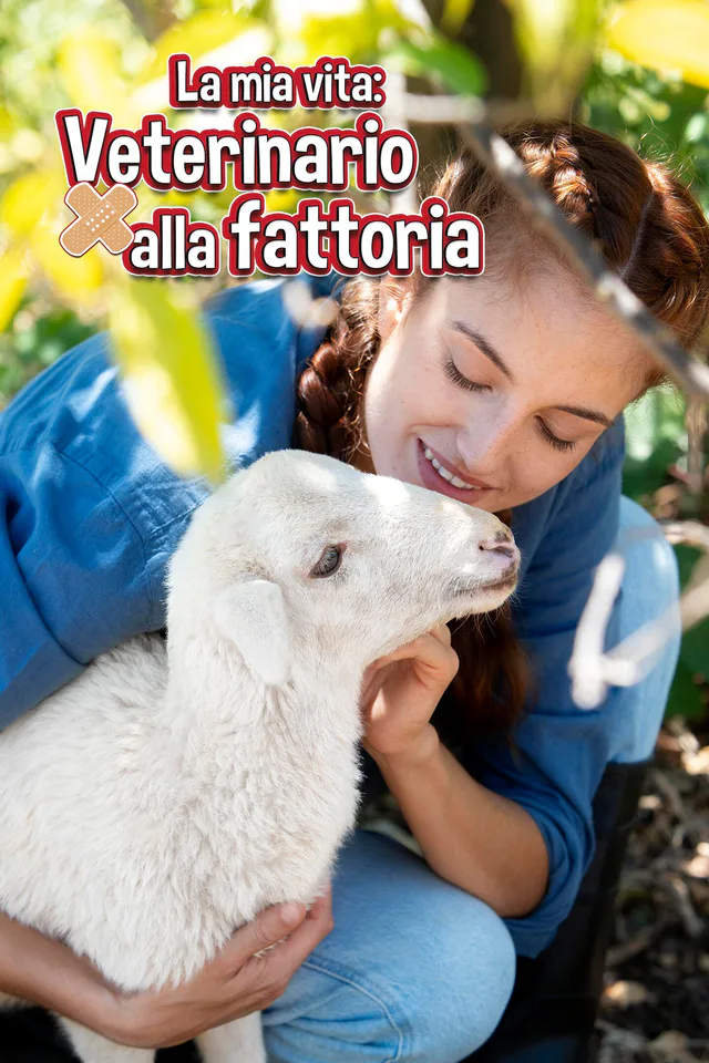 Copertina di La mia vita: Veterinario alla fattoria