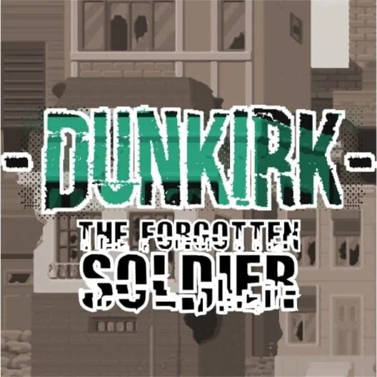 Copertina di Dunkirk - The Forgotten Soldier