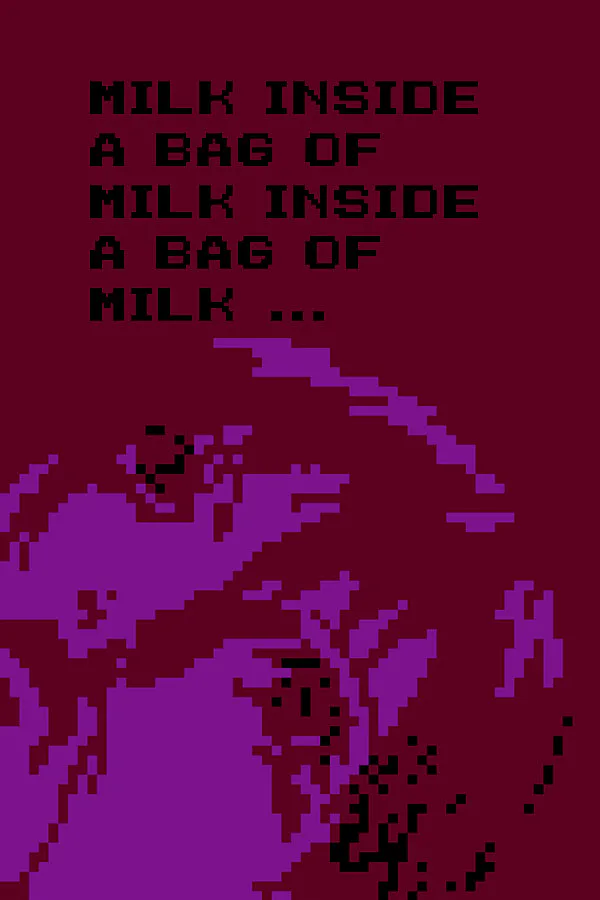 Copertina di Milk inside a bag of milk inside a bag of milk