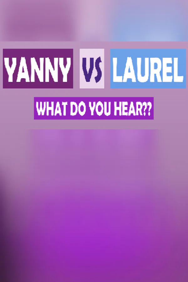 Copertina di What do you hear?? Yanny vs Laurel