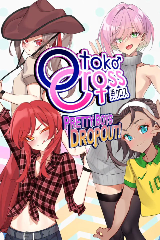 Copertina di Otoko Cross: Pretty Boys Dropout!