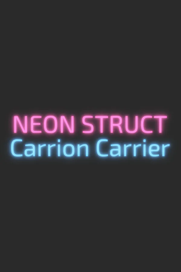Copertina di NEON STRUCT: Carrion Carrier