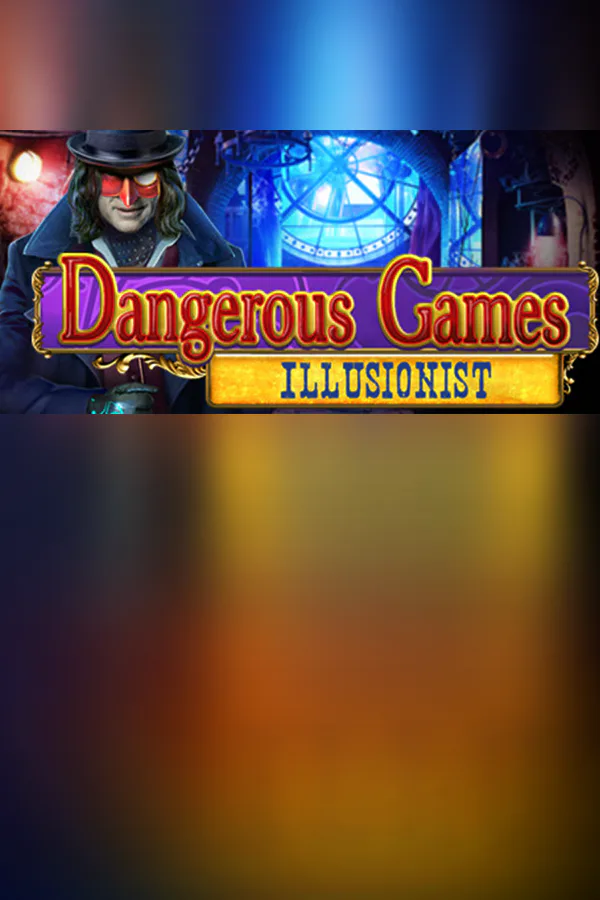 Copertina di Dangerous Games: Illusionist Collector's Edition