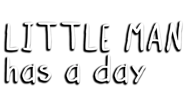 Little Man Has a Day