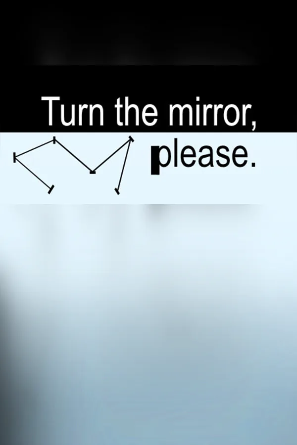 Copertina di Turn the mirror, please.