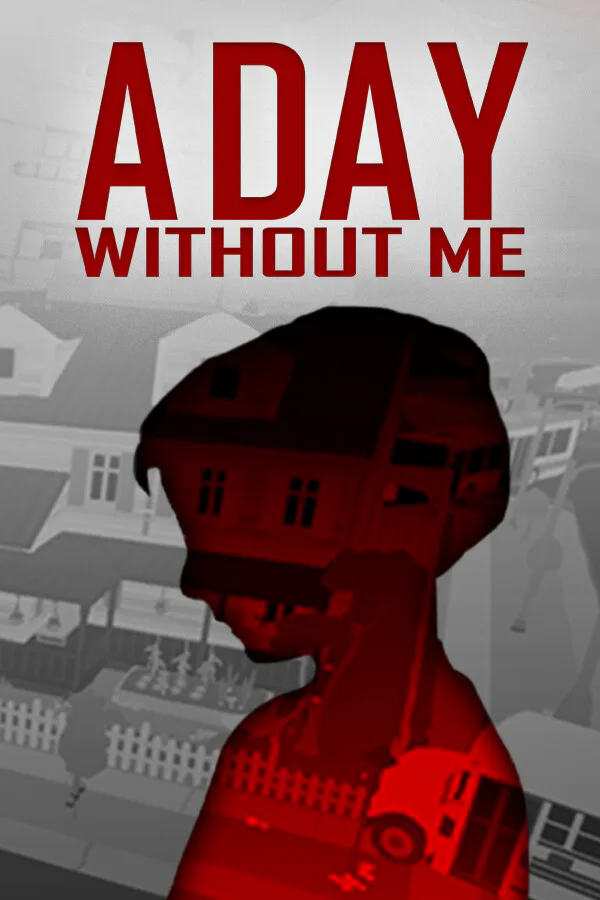 Copertina di A Day Without Me