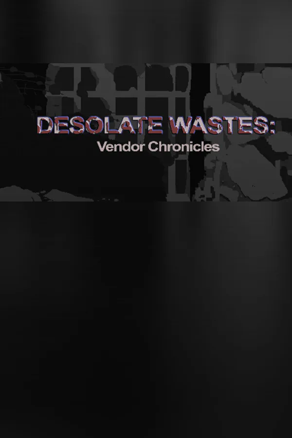 Copertina di Desolate Wastes: Vendor Chronicles