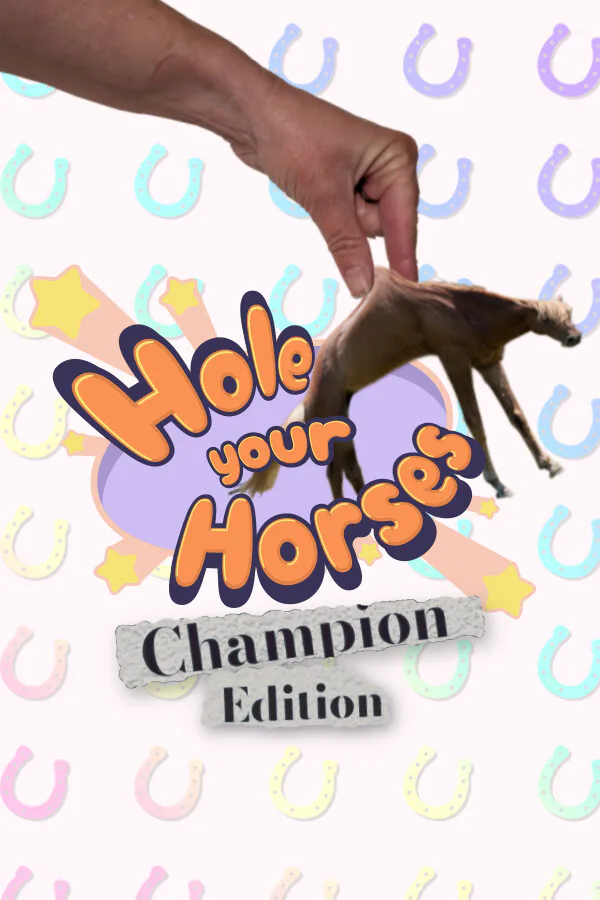 Copertina di Hole Your Horses: Champion Edition
