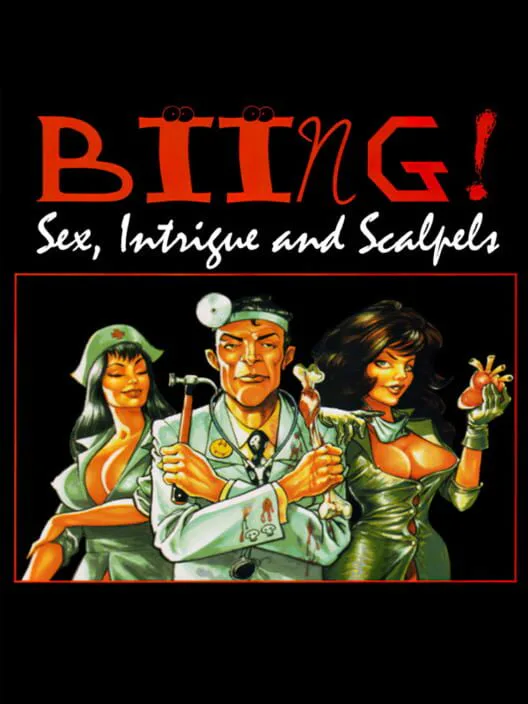 Copertina di Biing!: Sex, Intrigue and Scalpels