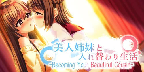 Copertina di -Becoming Your Beautiful Cousin- 美人姉妹と入れ替わり生活