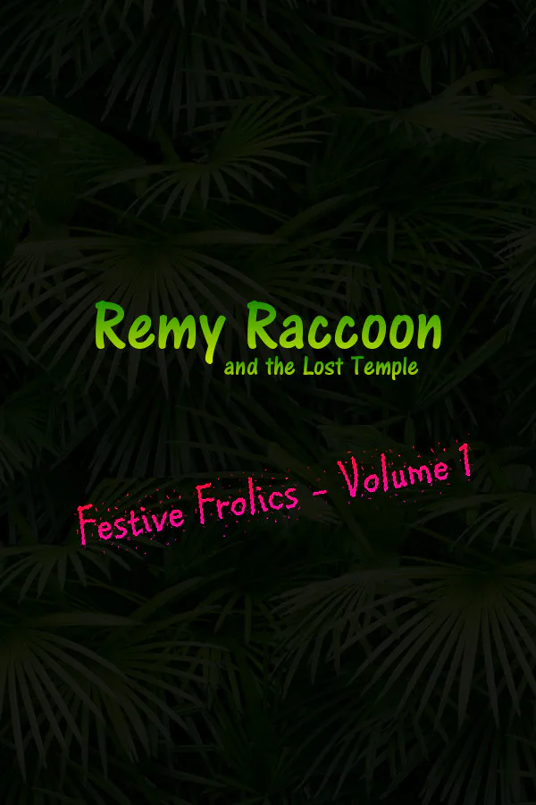 Copertina di Remy Raccoon and the Lost Temple - Festive Frolics (Volume 1)