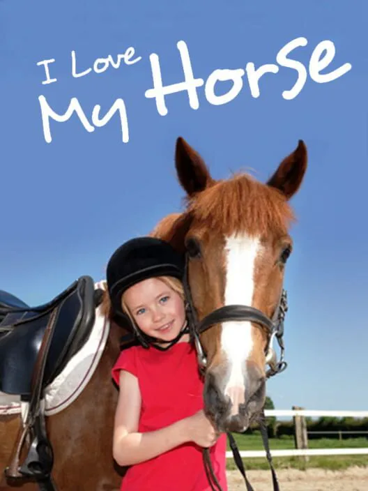 Copertina di I Love My Horse