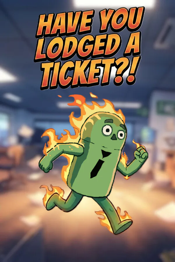 Copertina di Have you lodged a ticket?!