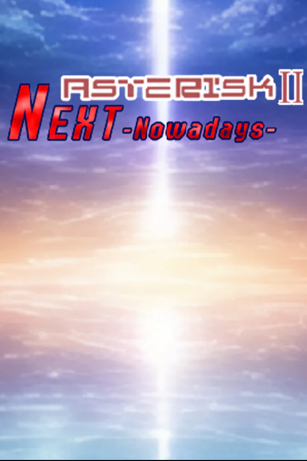 Copertina di Asterisk 2: Next -Now a Days-