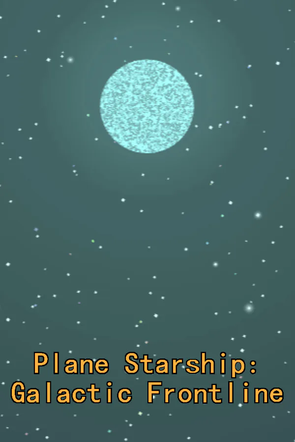Copertina di 平面星舰:银河前线 Plane Starship:Galactic Frontline