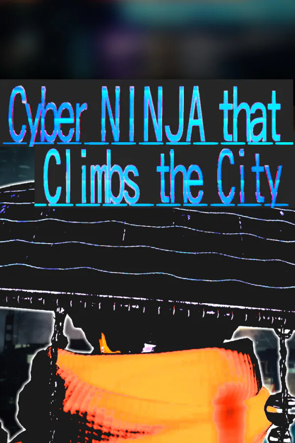 Copertina di Cyber NINJA that Climbs the City