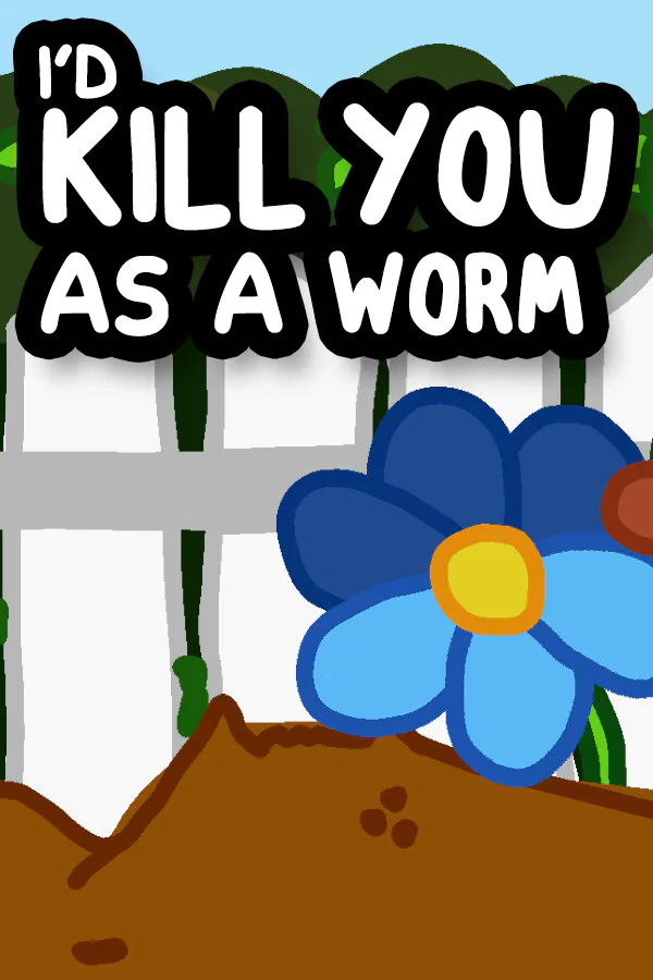 Copertina di I'd KILL YOU as a Worm